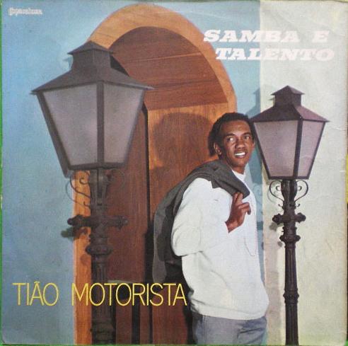 Composição de Ederaldo Gentil e Nelson Rufino gravada por Tião Motorista no disco "Samba e Talento" (1970).