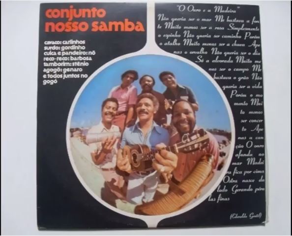 Composição de Ederaldo Gentil gravada pelo Conjunto Nosso Samba no disco "Conjunto Nosso Samba" (1975).