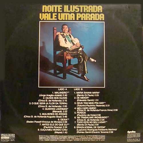 Composição de Ederaldo Gentil gravada pelo cantor Noite Ilustrada no disco “Vale Uma Parada” 1977.