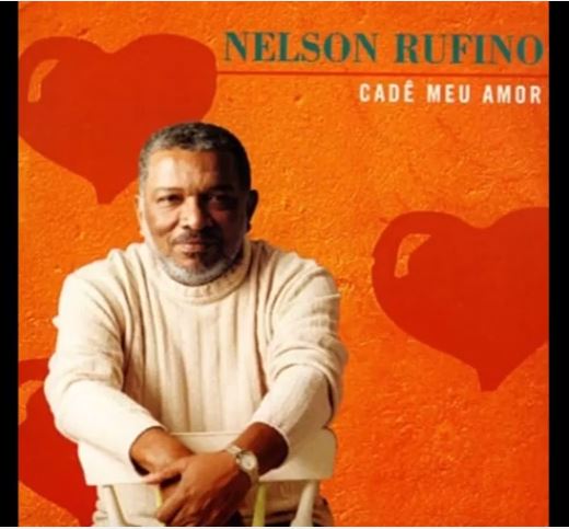Composição de Ederaldo Gentil e Capinam gravada por Nelson Rufino no disco "Cadê Meu Amor" (2003).